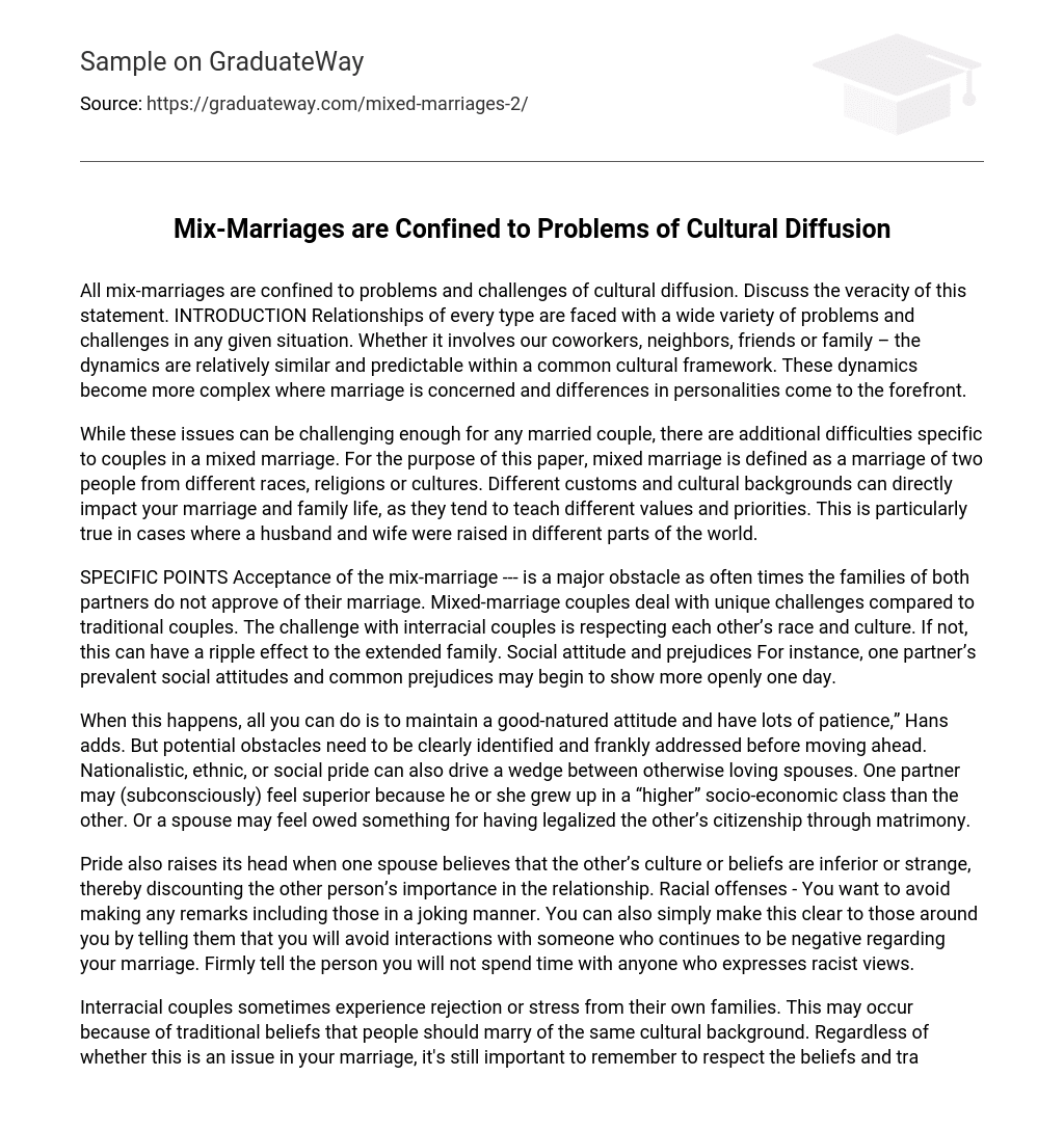 Mix-Marriages are Confined to Problems of Cultural Diffusion