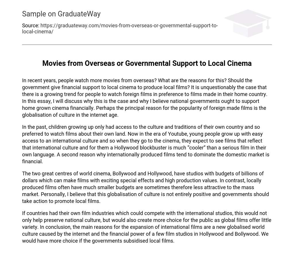 Movies from Overseas or Governmental Support to Local Cinema