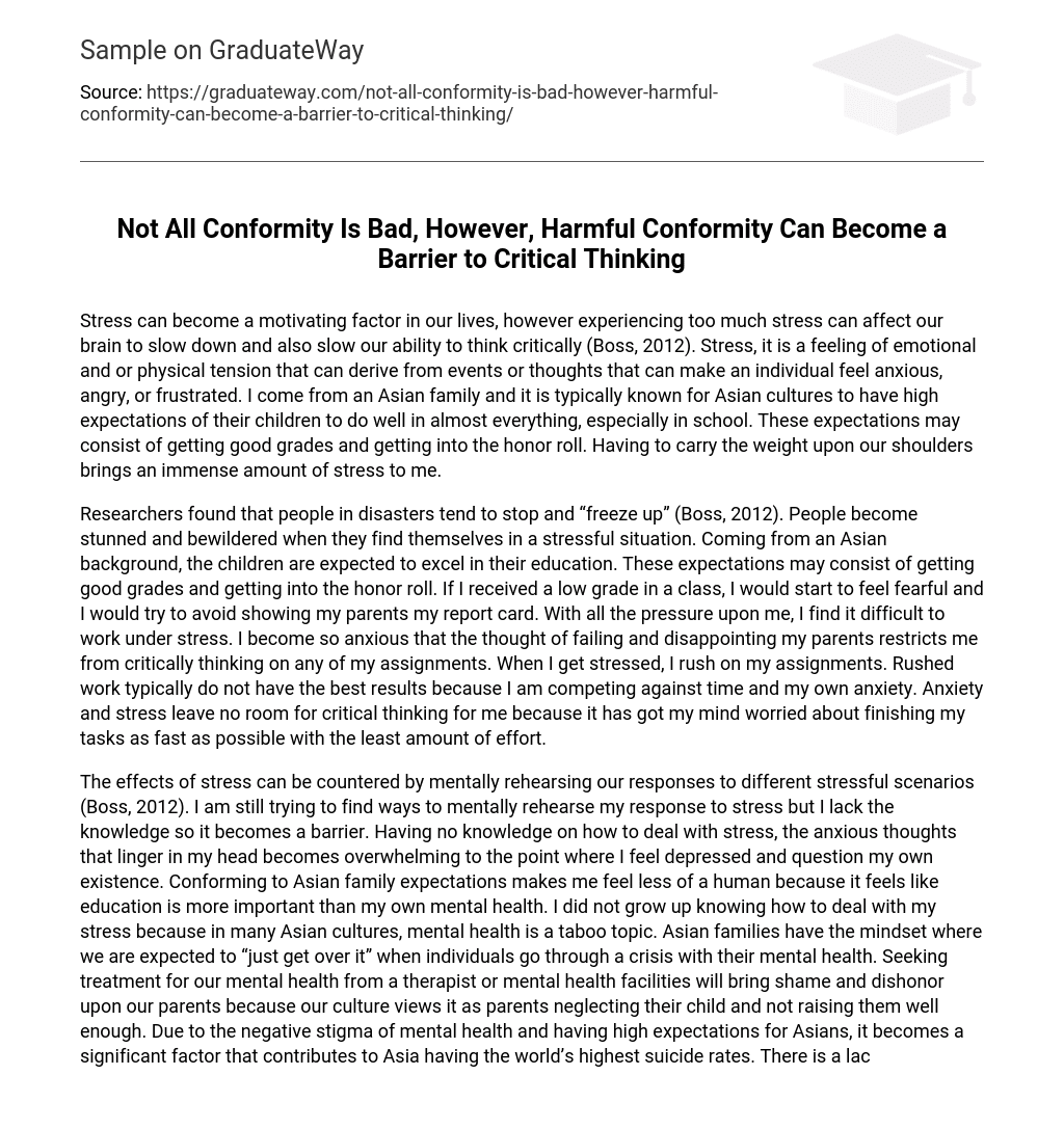 Not All Conformity Is Bad, However, Harmful Conformity Can Become a Barrier to Critical Thinking