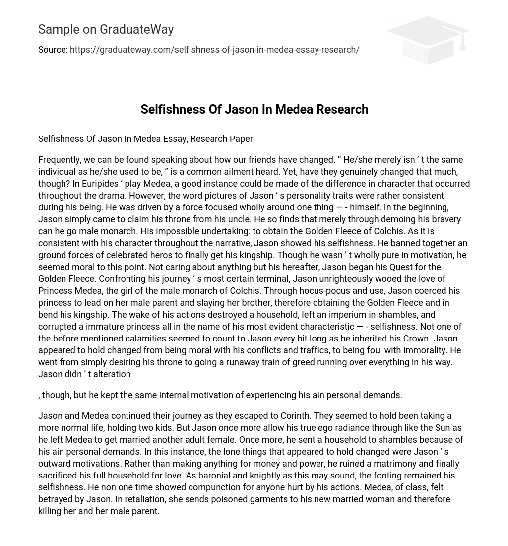 Selfishness Of Jason In Medea Research Character Analysis