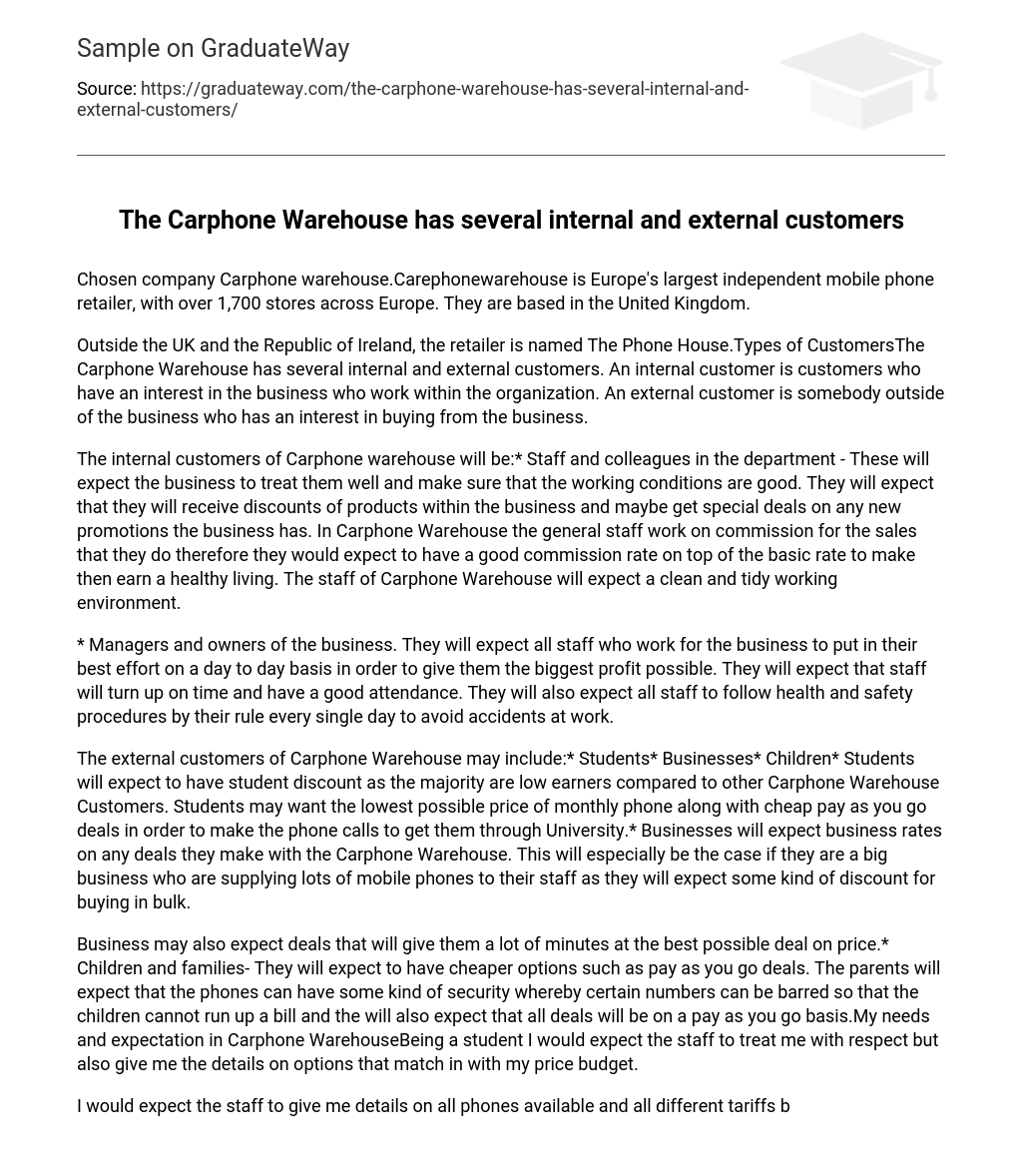 The Carphone Warehouse has several internal and external customers