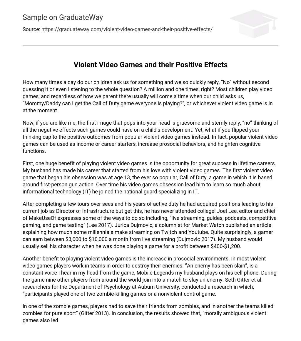 Violent Video Games and their Positive Effects